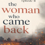 The woman who came back